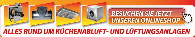 Kratz UG Küchenabluftservice: Besuchen Sie jetzt unseren Onlineshop